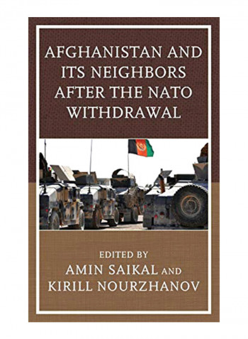 Afghanistan and Its Neighbors After the NATO Withdrawal Hardcover