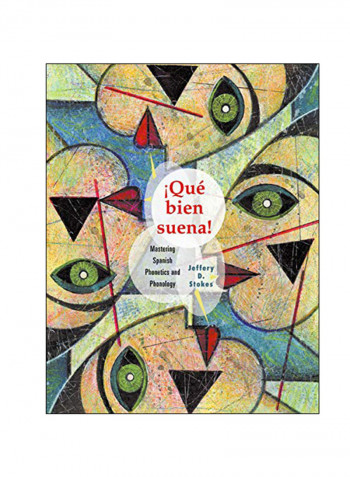 Que Bien Suena: Mastering Spanish Phonetics And Phonology Hardcover