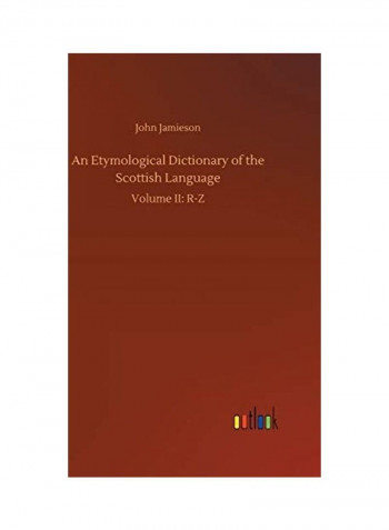 An Etymological Dictionary of the Scottish Language Hardcover English by John Jamieson