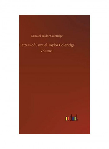 Letters of Samuel Taylor Coleridge Hardcover English by Samuel Taylor Coleridge - 2018