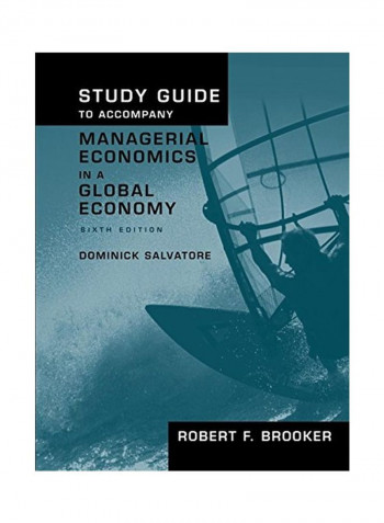 Study Guide to Accompany Managerial Economics in a Global Economy, Sixth Edition Paperback
