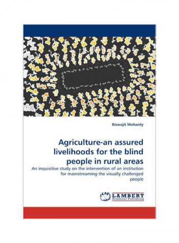 Agriculture-an Assured Livelihoods For The Blind People In Rural Areas Paperback