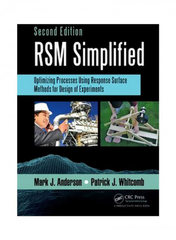 RSM Simplified: Optimizing Processes Using Response Surface Methods For Design Of Experiments Paperback 2