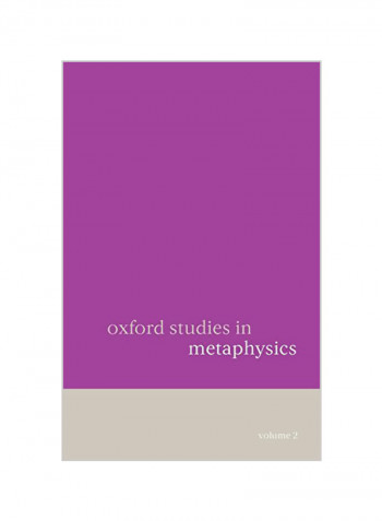 Oxford Studies in Metaphysics: Volume 2 Paperback
