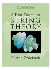 A First Course In String Theory Hardcover 2nd Edition