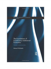 The Foundations Of Evolutionary Institutional Economics Paperback