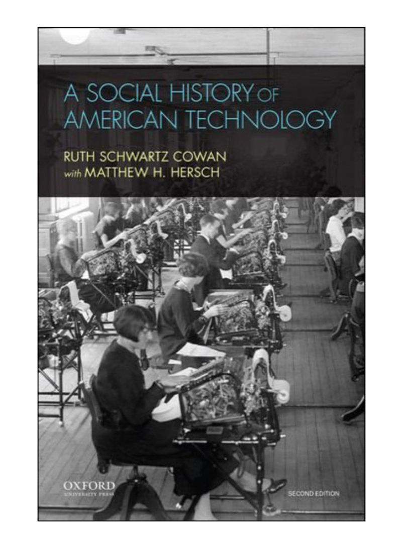 A Social History Of American Techonlogy Paperback 2nd Edition