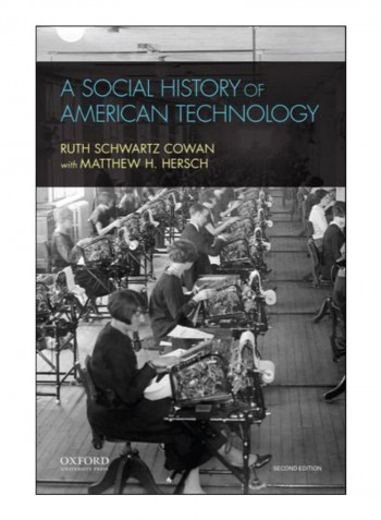 A Social History Of American Techonlogy Paperback 2nd Edition