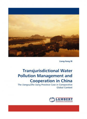 Transjurisdictional Water Pollution Management And Cooperation In China Paperback