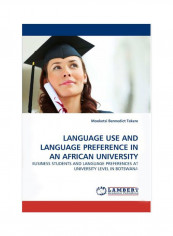 Language Use And Language Preference In An African University Paperback