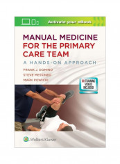 Manual Medicine For The Primary Care Team: A Hands-On Approach Hardcover