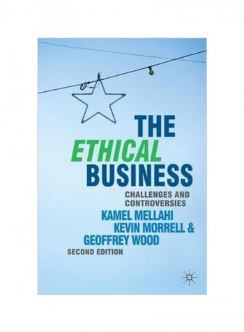 The Ethical Business: Challenges And Controversies Paperback 2
