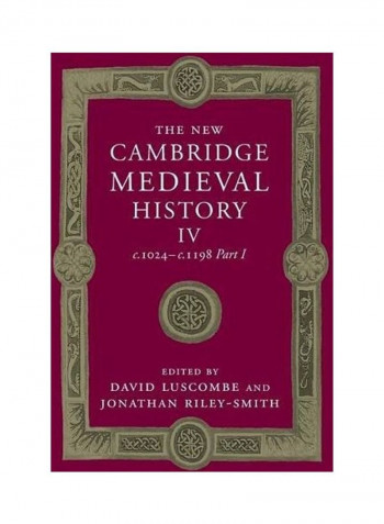The New Cambridge Medieval History: Volume 4, C.1024-C.1198, Part 1 Paperback English