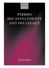 Pyrrho, His Antecedents, And His Legacy Paperback