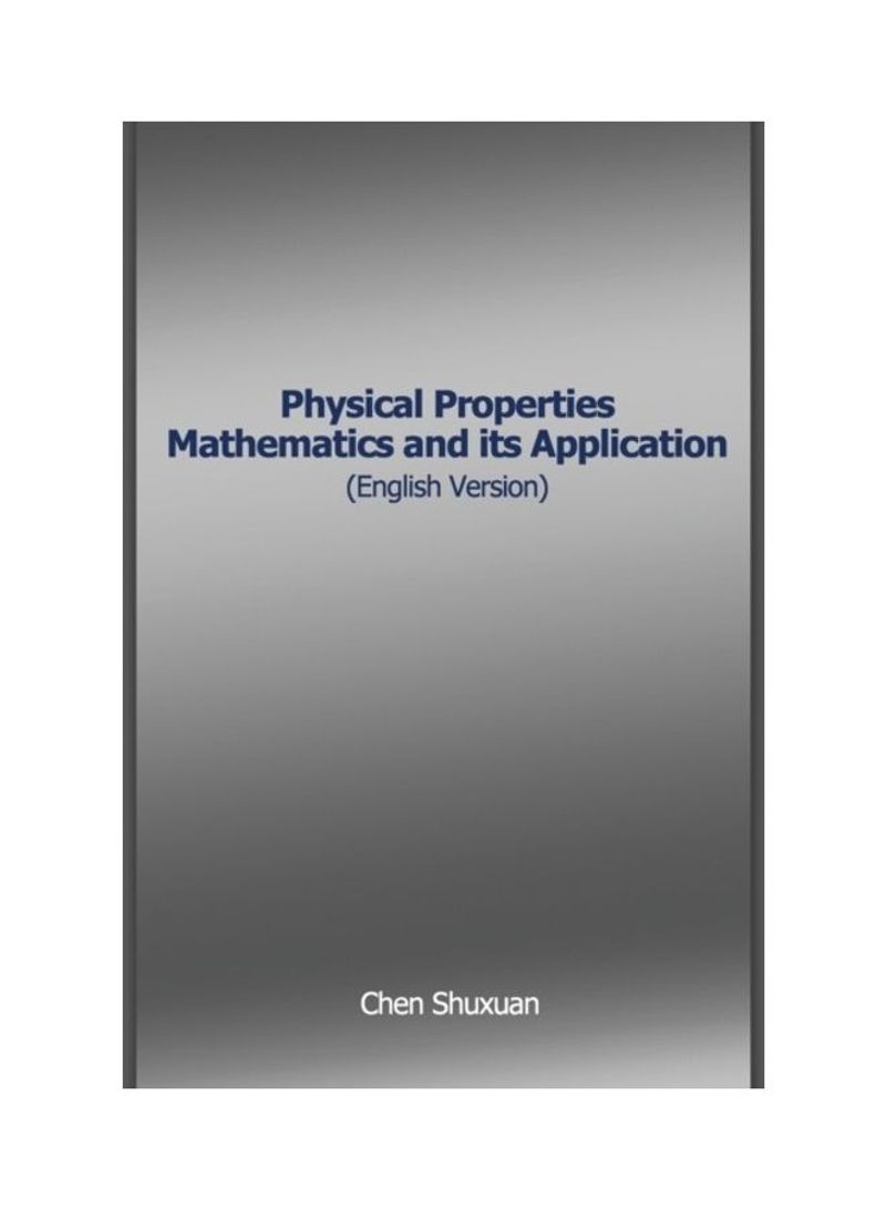 Physical Properties Mathematics and its Application (English Version) Hardcover English by Chen Shuxuan
