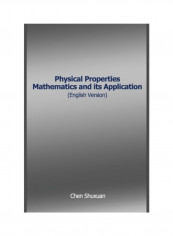 Physical Properties Mathematics and its Application (English Version) Hardcover الإنجليزية by Chen Shuxuan تقييمات Physical Properties Mathematics and its Application (English Version) Hardcover الإنجليزية by Chen Shuxuan