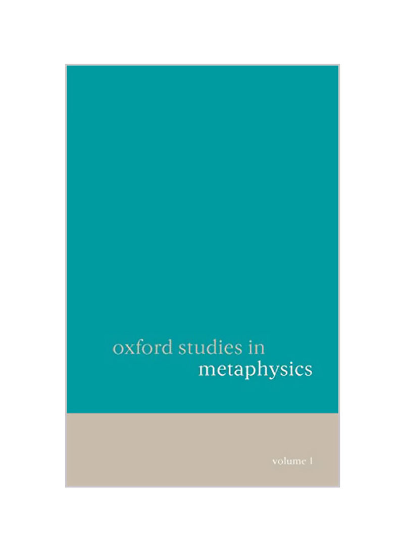 Oxford Studies in Metaphysics: Volume 1 Paperback
