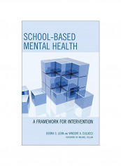 School Based Mental Health: A Framework For Intervention Hardcover