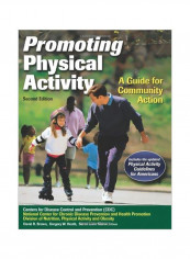 Promoting Physical Activity : A Guide For Community Action Paperback 2