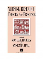 Nursing Research: Theory and practice Paperback English by Michael Hardey