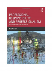 Professional Responsibility And Professionalism: A Sociomaterial Examination Paperback