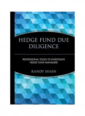 Hedge Fund Due Diligence: Professional Tools To Investigate Hedge Fund Managers Hardcover
