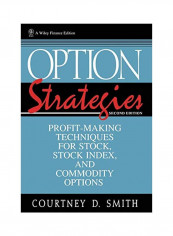 Option Strategies: Profit-Making Techniques For Stock, Stock Index, And Commodity Options Hardcover 2