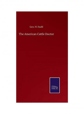 The American Cattle Doctor Hardcover English by Geo H. Dadd - 2020