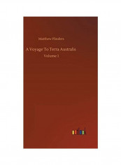 A Voyage To Terra Australis: Volume 1 Hardcover English by Matthew Flinders