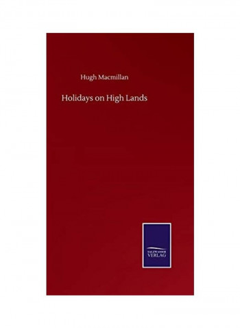 Holidays on High Lands Hardcover English by Hugh MacMillan - 2020