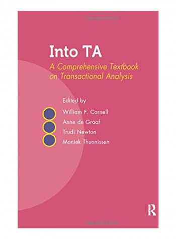 Into Ta: A Comprehensive Textbook On Transactional Analysis Hardcover