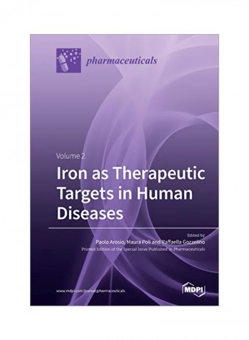Iron As Therapeutic Targets In Human Diseases: Volume 2 Paperback