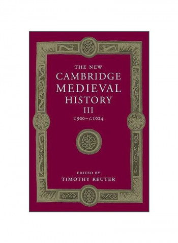 The New Cambridge Medieval History III C.900-C.1024 Paperback