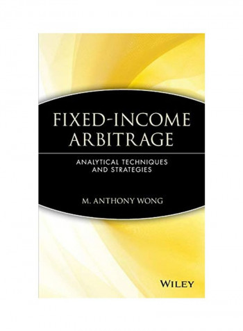 Fixed-income Arbitrage: Analytical Techniques And Strategies Hardcover