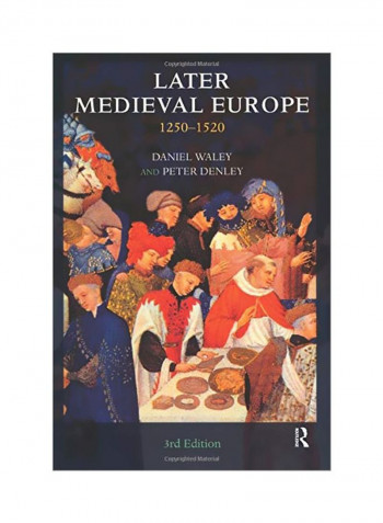 Later Medieval Europe: 1250-1520 Paperback 3