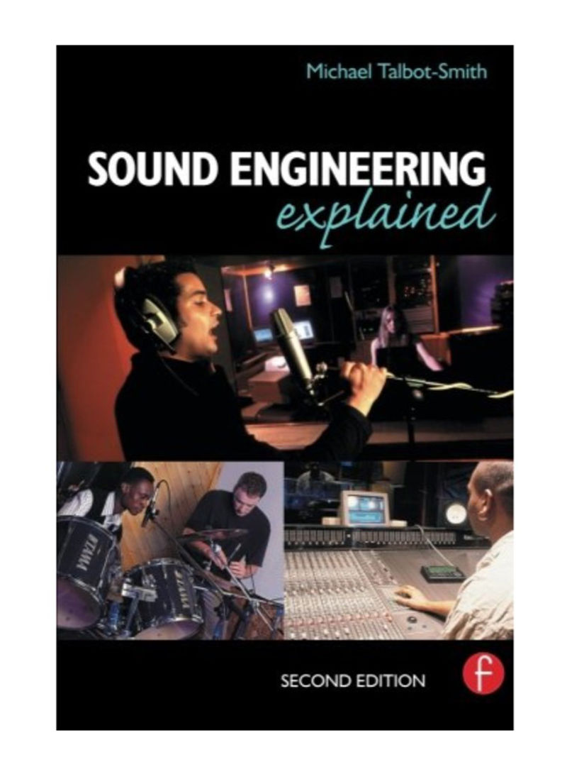 Sound Engineering Explained Paperback 2nd Edition