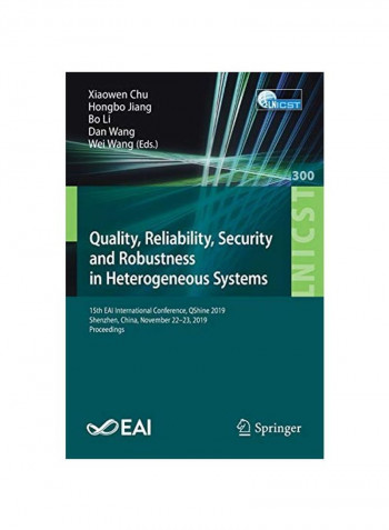 Quality, Reliability, Security And Robustness In Heterogeneous Systems Paperback