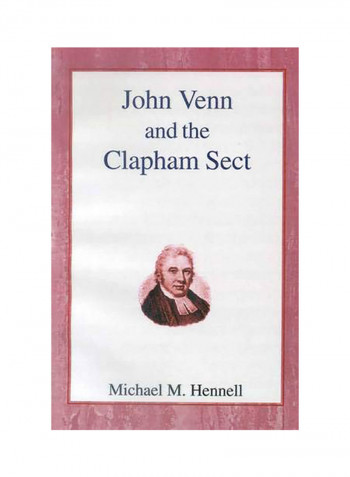 John Venn and the Clapham Sect Hardcover