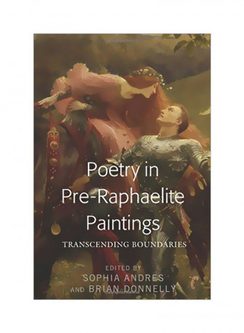 Poetry In Pre-Raphaelite Paintings : Transcending Boundaries Hardcover