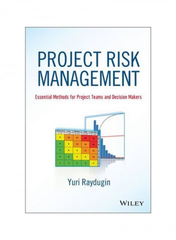 Project Risk Management: Essential Methods For Project Teams And Decision Makers Hardcover
