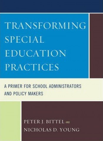 Transforming Special Education Practices: A Primer For School Administrators And Policy Makers Hardcover English by Nicholas D. Young