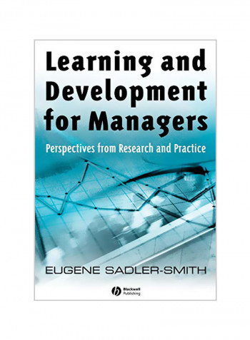 Learning and Development for Managers: Perspectives from Research and Practice Paperback