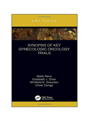 Synopsis Of Key Gynecologic Oncology Trials Hardcover
