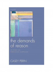 Demands of Reason: An Essay on Pyrrhonian Scepticism Hardcover
