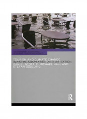 Tourism And Climate Change: Impacts, Adaptation And Mitigation Paperback