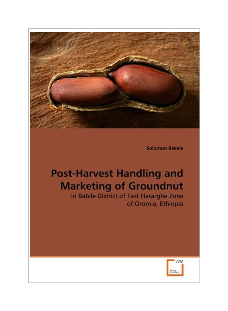 Post-Harvest Handling And Marketing Of Groundnut Paperback