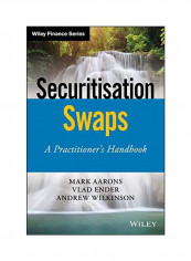 Securitisation Derivative : A Practitioner's Handbook Hardcover