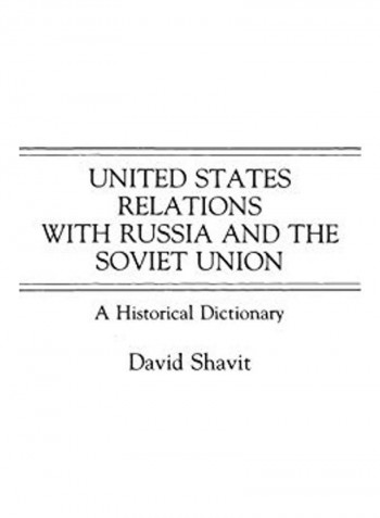United States Relations With Russia And The Soviet Union Hardcover English by David Shavit - 2019
