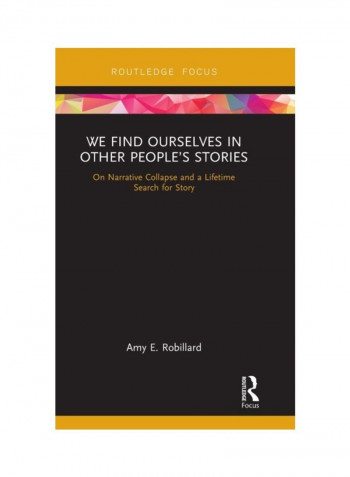 We Find Ourselves In Other People's Stories Hardcover