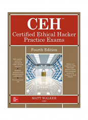 CEH: Certified Ethical Hacker Practice Exams Paperback 4